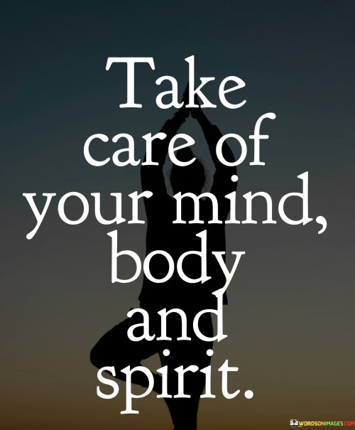 Take-Care-Of-You-Mind-Body-And-Spirit-Quotes.jpeg