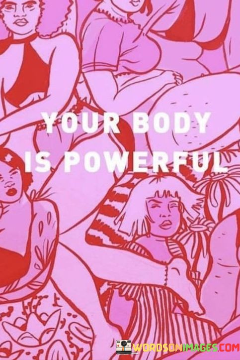 Your-Body-Is-Powerful-Quotes.jpeg