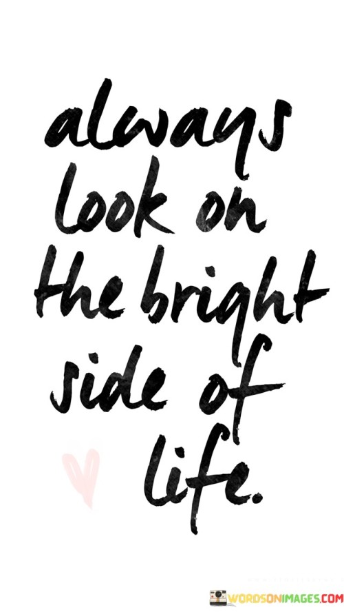 Always Look On The Bright Side Of Life Quotes