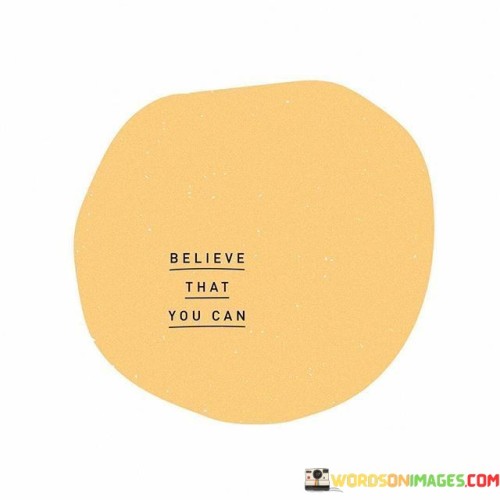 Believe That You Can Quotes