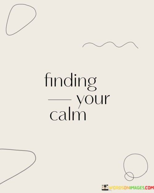 Finding-Your-Calm-Quotes.jpeg