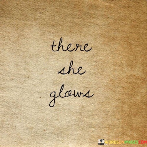 There She Slows Quotes