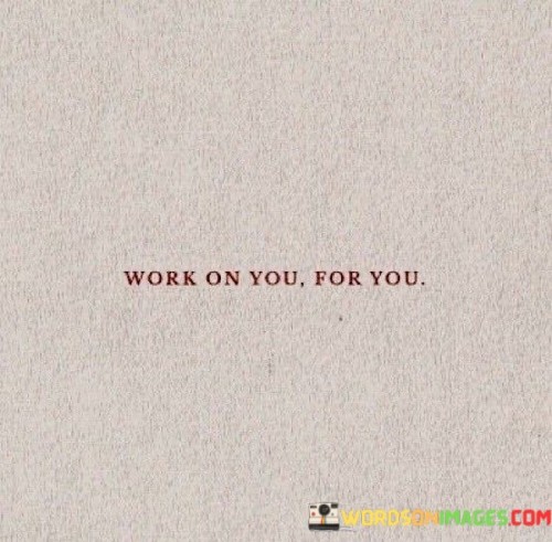 Work You For You Quotes