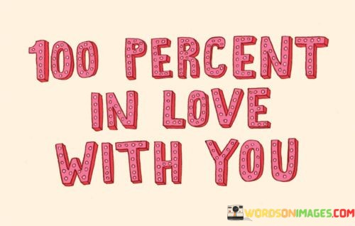 100 Perfect In Love With You Quotes