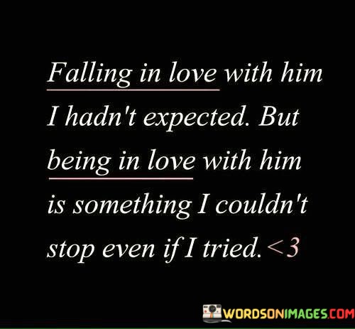 Falling-In-Love-With-Him-I-Hadnt-Expected-But-Quotes.jpeg