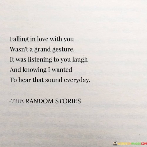 Falling In Love With You Wasn't A Grand Gesture Quotes