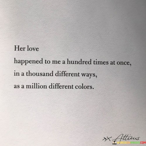 Her Love Happened To Me A Hundred Times At Once Quotes