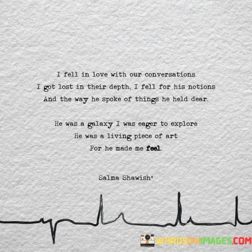 I Fell In Love With Our Conversations I Got Lost In Quotes