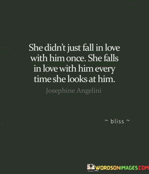 She Didn't Just Fall In Love With Him Once Quotes