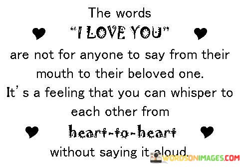 The-Words-I-Love-You-Are-Not-For-Anyone-To-Say-From-Their-Quotes.jpeg