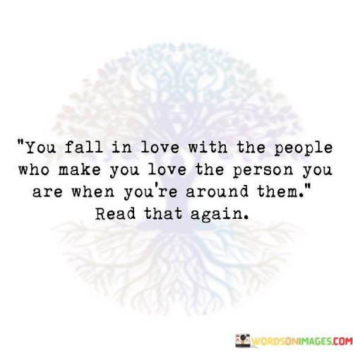 You-Fall-In-Love-With-The-People-Who-Make-You-Love-The-Quotes.jpeg