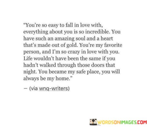 You're So Easy To Fall In Love With Everything About Quotes