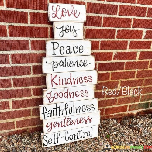 Love Your Peace Patience Kindness Goodness Faithfulness Quotes