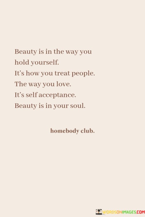 Beauty-Is-In-The-Way-You-Hold-Yourself-Its-How-You-Quotes.jpeg
