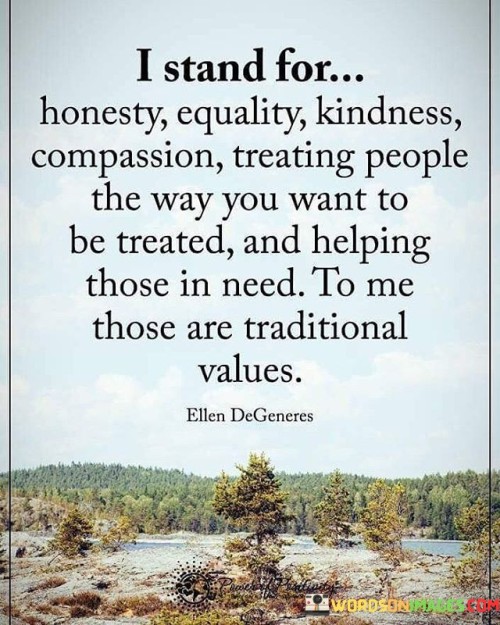 I-Stand-For-Honesty-Equality-Kindness-Compassion-Treating-People-Quotes.jpeg