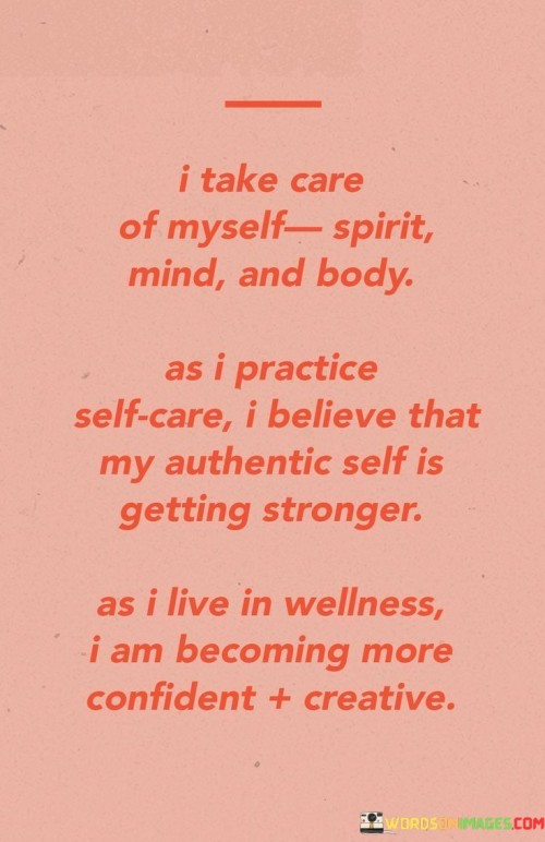 I Take Care Of Myself Spirit Mind And Body As I Practice Self Care Quotes