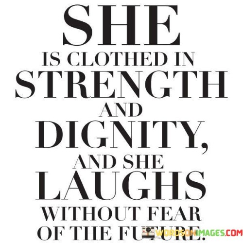 She-Is-Clothed-In-Strength-And-Dignity-Quotes.jpeg