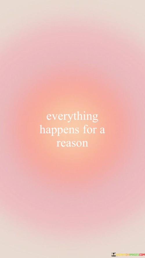 Everything-Happens-For-A-Reason-Quotes.jpeg