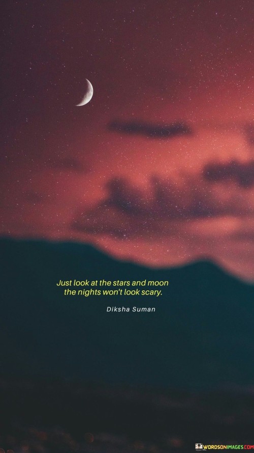 Just Look At The Stars And Moon The Nights Quotes