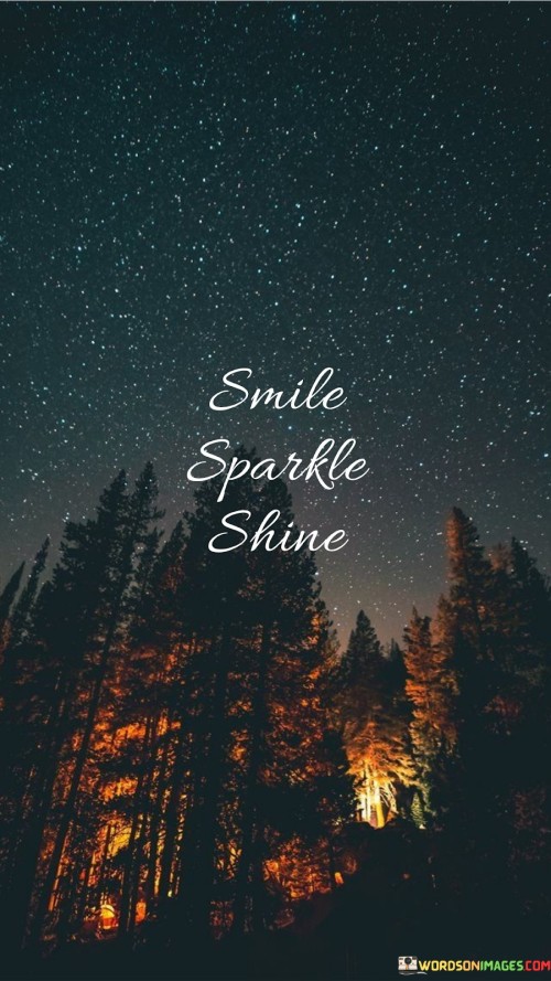 Smile Sparkle Shine Quotes Quotes