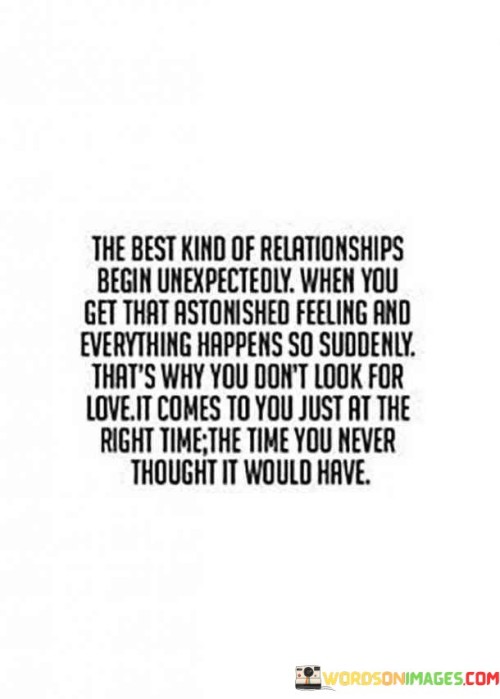 The-Best-Kind-Of-Relationships-Begin-Unexpectedly-Quotes.jpeg
