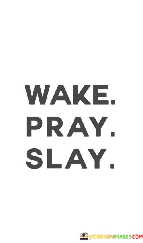 Wake-Pray-Slay-Quotes.jpeg