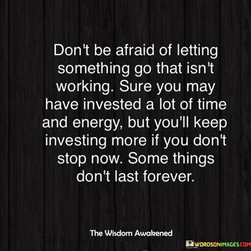 Don't Be Afraid Of Letting Something Quotes