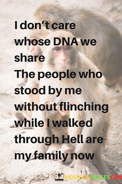 I Don't Care Whose Dna We Share The People Who Quotes
