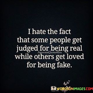 I-Hate-The-Fact-That-People-Get-Judged-For-Quotes1a96d3172e3900da.jpeg