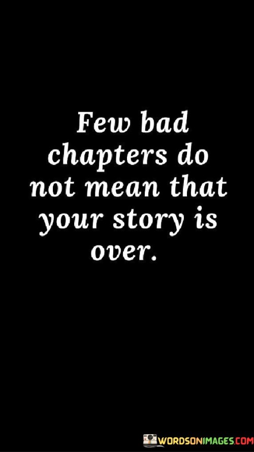 Few-Bad-Chapters-Do-Not-Mean-That-Your-Story-Quotes.jpeg