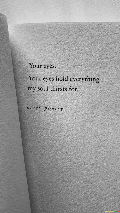 Your-Eyes-Your-Eyes-Hold-Everything-My-Soul-Thirsts-For-Quotes.jpeg