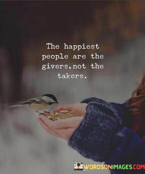 The-Happiest-People-Are-The-Givers-Not-The-Takers-Quotes.jpeg