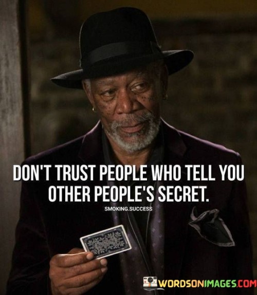 Dont-Trust-People-Who-Tell-You-Others-Peroples-Secret-Quotes.jpeg