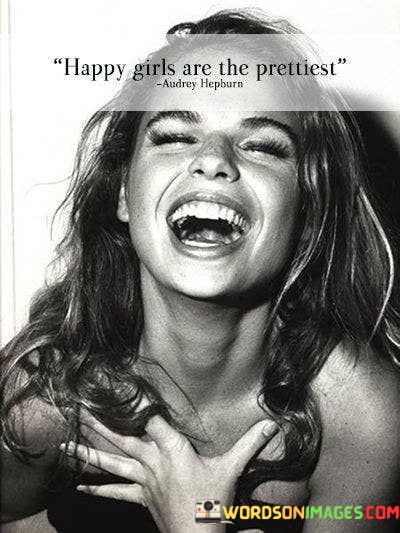 Happy-Girls-Are-The-Prettiest-Quotes.jpeg