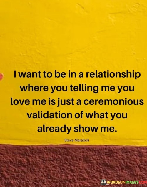 I Want To Be In A Relationship Where You Telling Me You Quotes