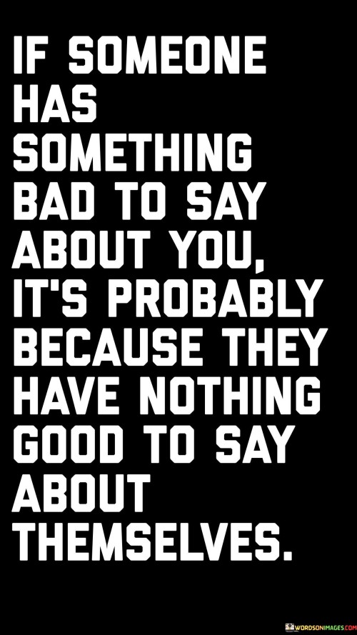 If-Someone-Has-Something-Bad-To-Say-About-You-Quotes.jpeg