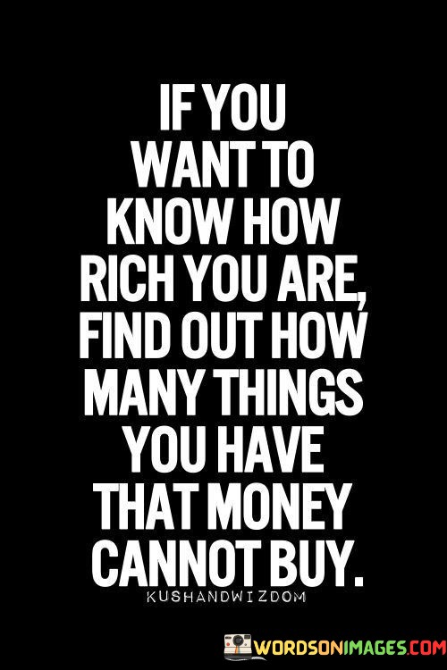 If-You-Want-To-Know-How-Rich-You-Are-Find-Out-How-Many-Things-You-Have-Quotes.jpeg