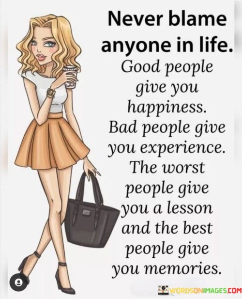 Never Blame Anyone In Life Good People Quotes