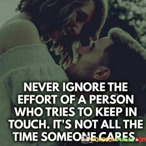 Never Ignore The Effort Of A Person Quotes