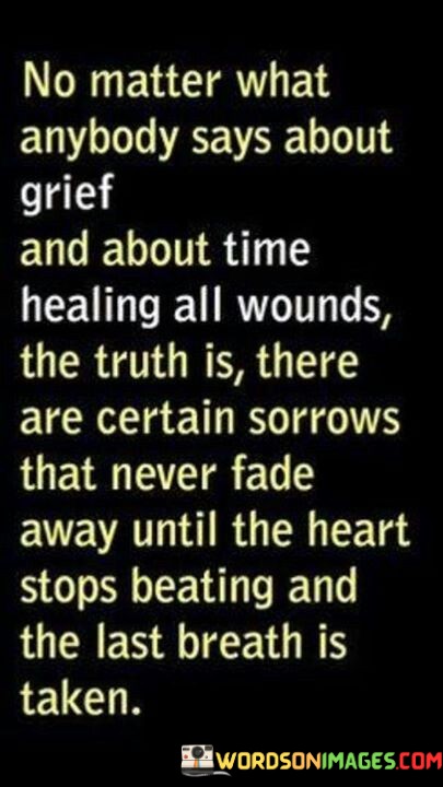 No-Matter-What-Anybody-Says-About-Grief-And-About-Quotes.jpeg