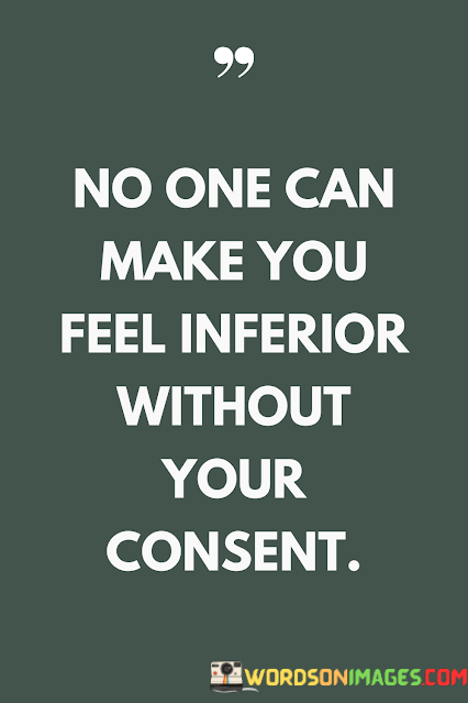 No-One-Can-Make-You-Feel-Inferior-Without-Your-Consent-Quotes.png