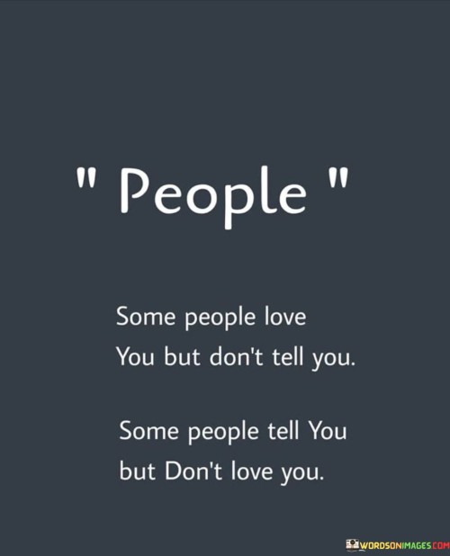 People Some People Love You But Don't Tell You Some Quotes