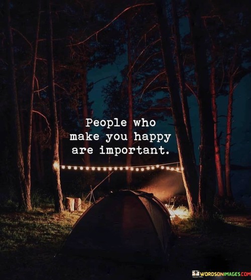 People-Who-Make-You-Happy-Are-Important-Quotes.jpeg