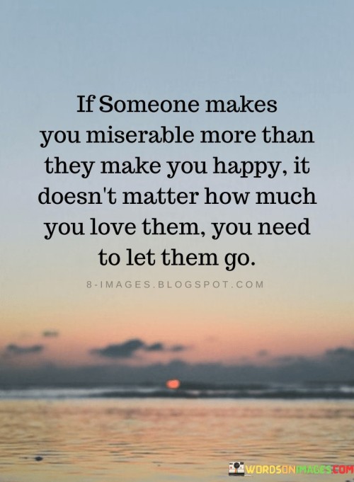 If Someone Makes You Miserable Quotes