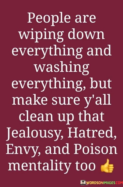 People Are Wiping Down Everything And Washing Everything Quotes