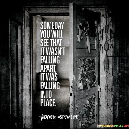 Someday You Will See That It Quotes