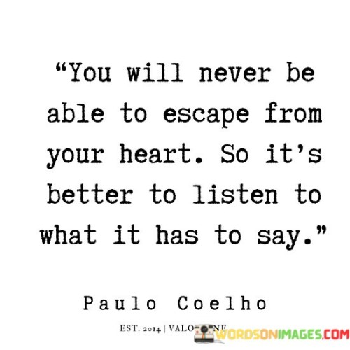 You Will Never Be Able To Escape Quotes