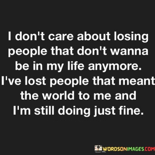 I Don't Care About Losing People That Quotes