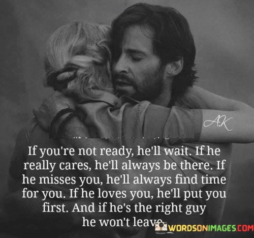 If You're Not Ready He'll Wait If He Really Cares Quotes