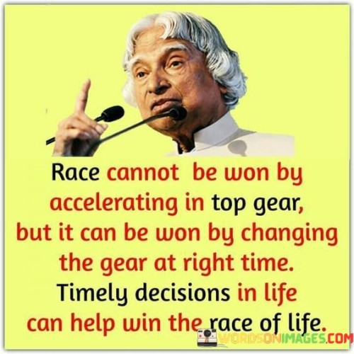 Race Cannot Be Won By Accelerating Quotes